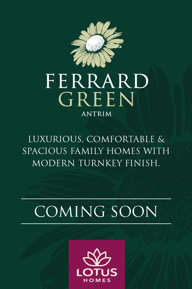 FERRARD GREEN | COMING SOON